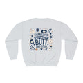Mother’s Day Sweatshirt — “Thanks for Wiping My Butt and Stuff” Funny Crewneck